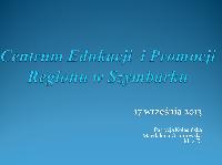 Centrum Edukacji  i Promocji Regionu w Szymbarku - 2013-09-17 - Slajd01.jpg